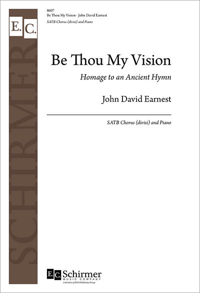 J.D. Earnest: Be Thou My Vision: Homage to an Ancient (Chpa)
