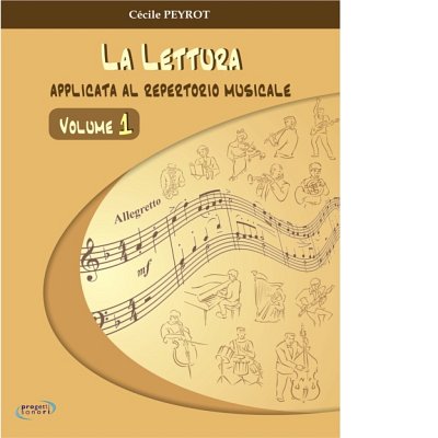 C. Peyrot: Lettura Applicata Al Repertorio Musicale Vol.1