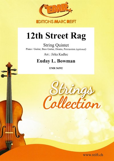 E.L. Bowman: 12th Street Rag, 5Str