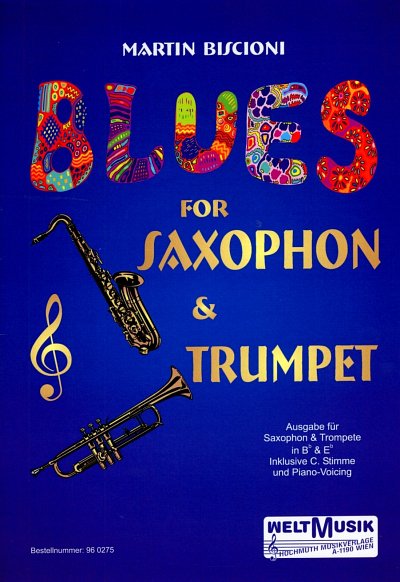 Biscioni, Martin: Blues for Saxophone or Trumpet