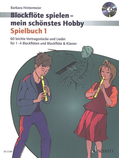 B. Hintermeier: Blockflöte spielen - mei, SblfKlv/-4Bf (+CD)