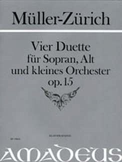 P. Mueller-Zuerich: 4 Duette Op 15 - 2 Ges Orch