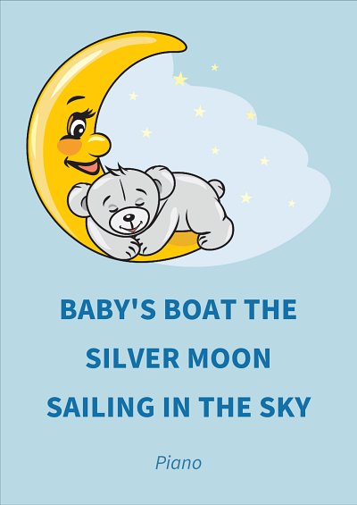 DL: traditional: Baby's Boat The Silver Moon Sailing In Th, 