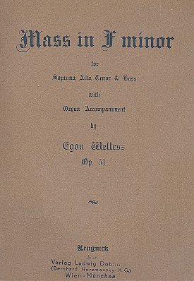 Wellesz Egon: Messe F-Moll Op 51