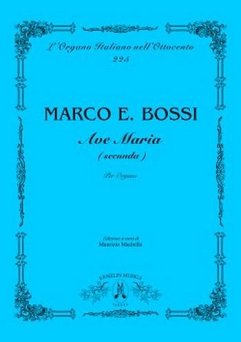M.E. Bossi: Ave Maria (Secunda) Per Organo, Org