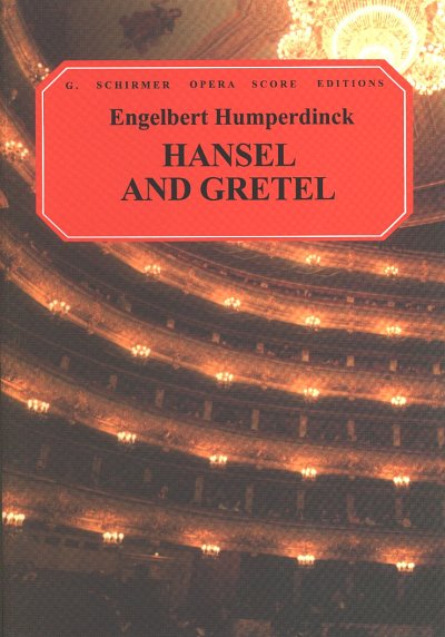 E. Humperdinck: Hansel and Gretel, GesKchOrch (KA)