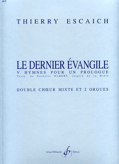 T. Escaich: Le Dernier Evangile - Cinq Hymnes Pour , GchKlav