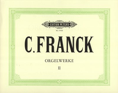 C. Franck: Orgelwerke 2, Org
