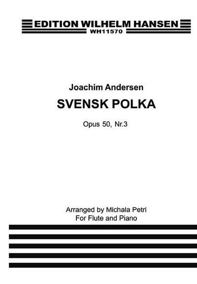 J. Andersen: Svensk Polka For Flute and P, FlKlav (KlavpaSt)