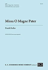 F. Ferko: Missa O Magne Pater (Chpa)