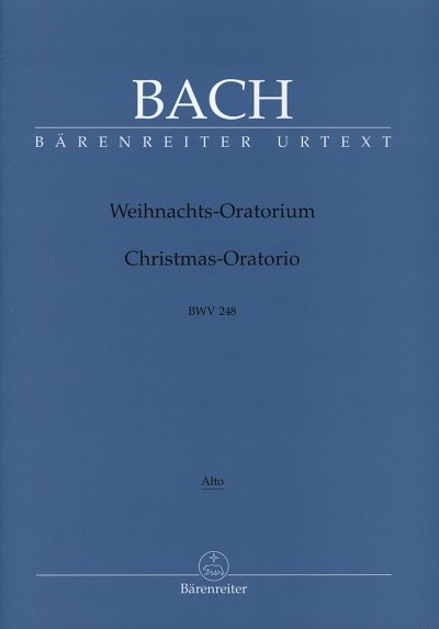 J.S. Bach: Weihnachts-Oratorium BWV 248, 4GesGchOrchO (Alto)