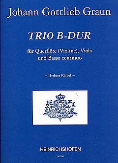 J.G. Graun: Trio B-Dur für Querflöte (Violine), Viola und Basso continuo