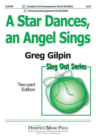 G. Gilpin: A Star Dances, an Angel Sings