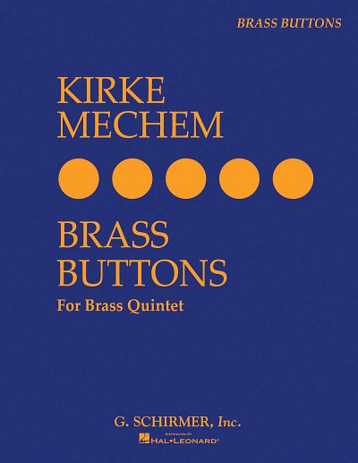 K. Mechem: Brass Buttons, 5Blech (Pa+St)