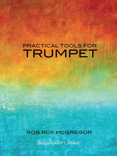 R.R. McGregor: Practical Tools for Trumpet, Trp (Spiral)
