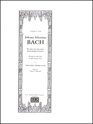 J.S. Bach: Wir eilen mit schwachen, doch emsigen Schritten