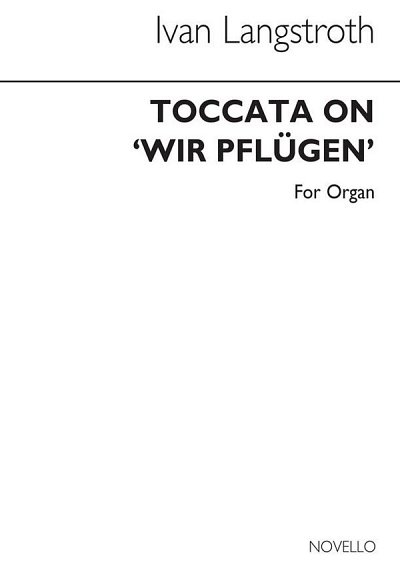 Toccata On 'Wir Pflugen', Org
