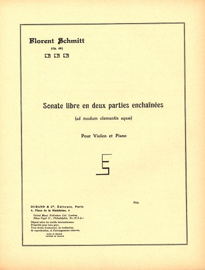 F. Schmitt: Sonate libre en 2 parties enchaînées op. 68