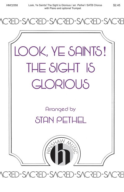 S. Pethel: Look, Ye Saints! The Sight Is Glo, GchKlav (Chpa)