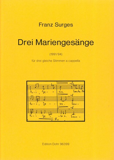 F. Surges: Drei Mariengesänge, Fch/Mch (Chpa)
