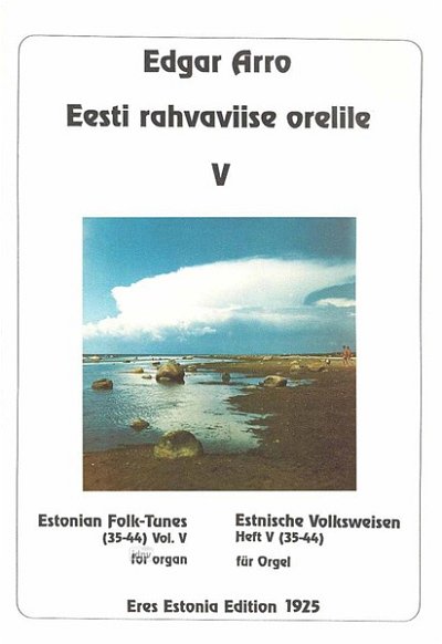 E. Arro atd.: Estnische Volksweisen 5