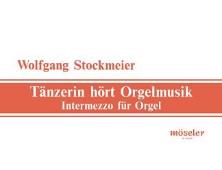 W. Stockmeier: Taenzerin Hoert Orgelmusik