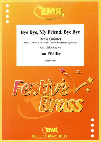 J. Pfeiffer: Bye Bye, My Friend, Bye Bye