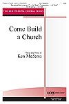 K. Medema: Come Build a Church