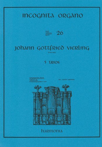 J.G. Vierling: Incognita Organo 26 - 5 Trios, Klav/Org (Bu)