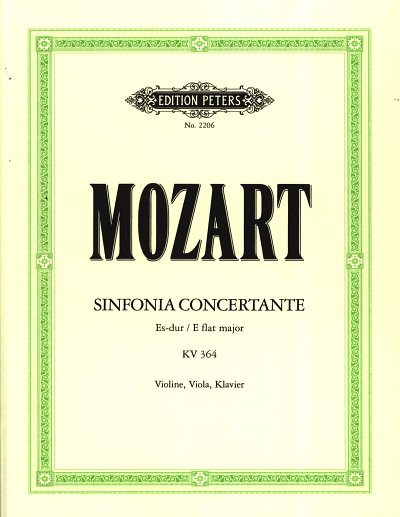 W.A. Mozart: Konzertante Sinfonie Es-Dur KV 364 (320d) (Salzburg, Sommer oder Spätsommer 1779)