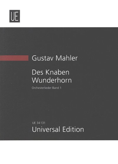 G. Mahler: Des Knaben Wunderhorn 1, GesOrch (Stp)