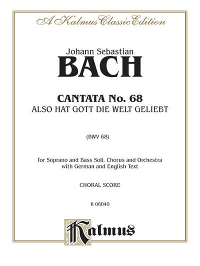 J.S. Bach: Cantata No. 68 - Also hat Gott die Welt geli (Bu)