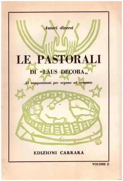 V. Carrara: Pastorali di Laus Decora, Org