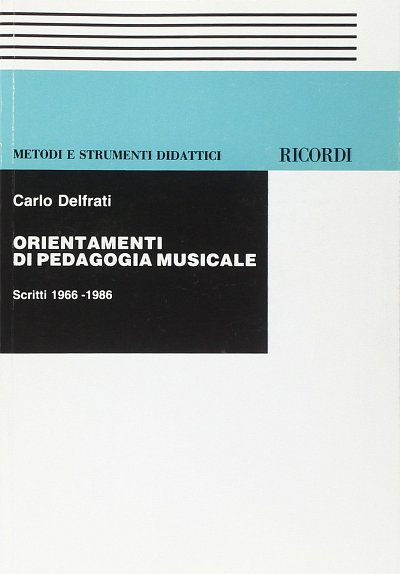 C. Delfrati: Orientamenti di pedagogia musicale (Bu)