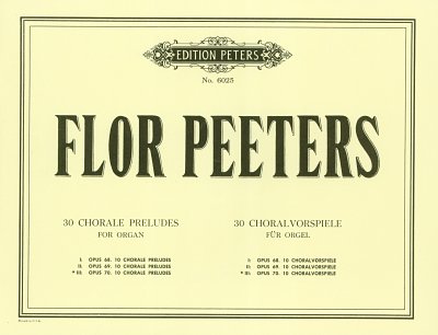 F. Peeters: 30 Choralvorspiele fuer Orgel Band III: op. 70 (