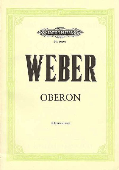 C.M. von Weber: Oberon, GsGchOrch (KA)