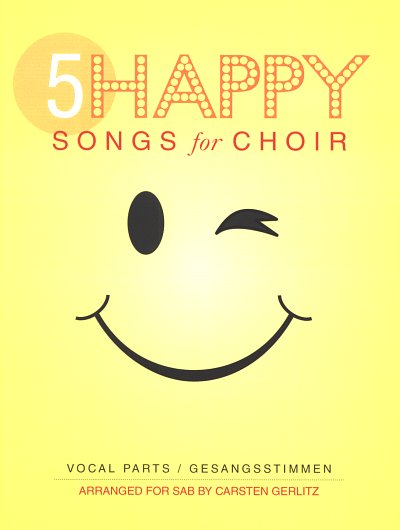 5 Happy Songs, Gch3Klav (Chpa)