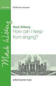 M. Wilberg: How Can I Keep From Singing? (KA)
