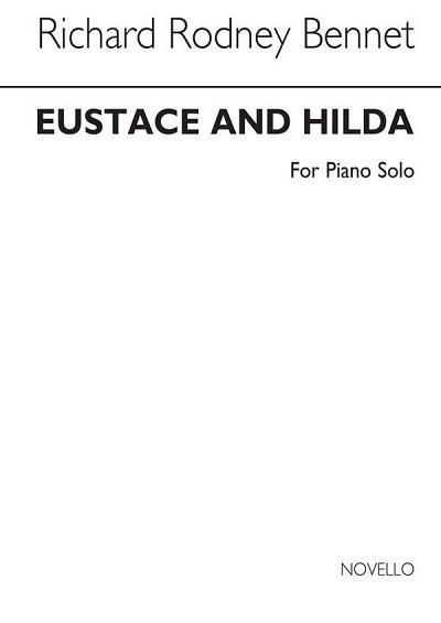 R.R. Bennett: Eustace And Hilda, Klav