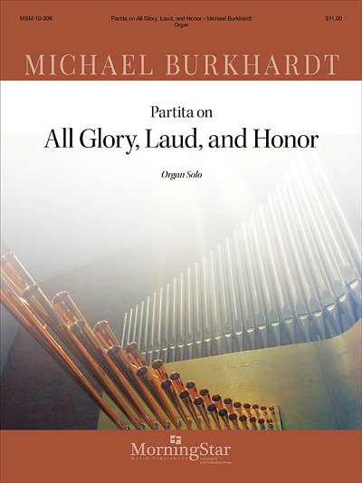 M. Burkhardt: Partita on All Glory, Laud, and Honor