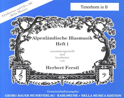 H. Ferstl: Alpenlaendische Blasmusik 1, Varblaso (ThrnB)