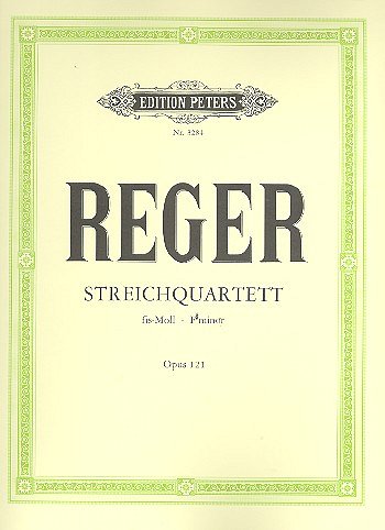 M. Reger: Quartett Op 121