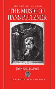 J. Williamson: The Music of Hans Pfitzner (Bu)