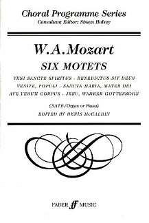 W.A. Mozart: 6 Motets (Motetten)