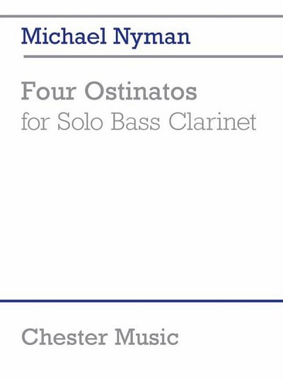 M. Nyman: Four Ostinatos (for Solo Bass Clarinet) , Bklar
