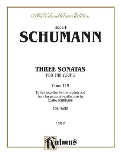 R. Schumann: Three Sonatas for the Young, Op. 118, Klav