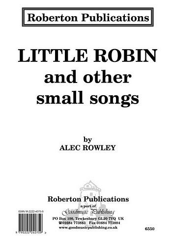 A. Rowley: Little Robin and Other Small Songs (Bu)