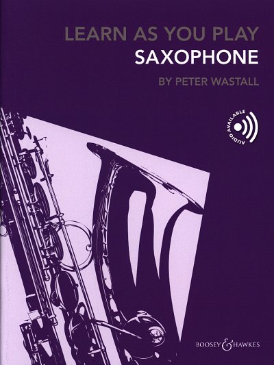 P. Wastall: Learn As You Play Saxophone, Sax (+medonl)
