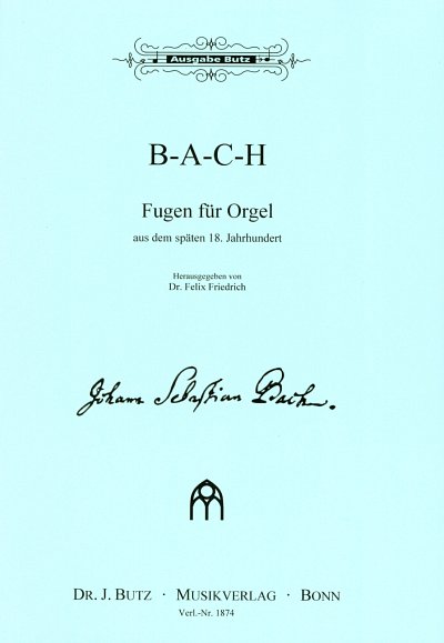 B-A-C-H - Fugen Fuer Orgel