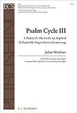 J. Wachner: Psalm Cycle III: No. 1 & 2: Psalm 23 & Psalm 98